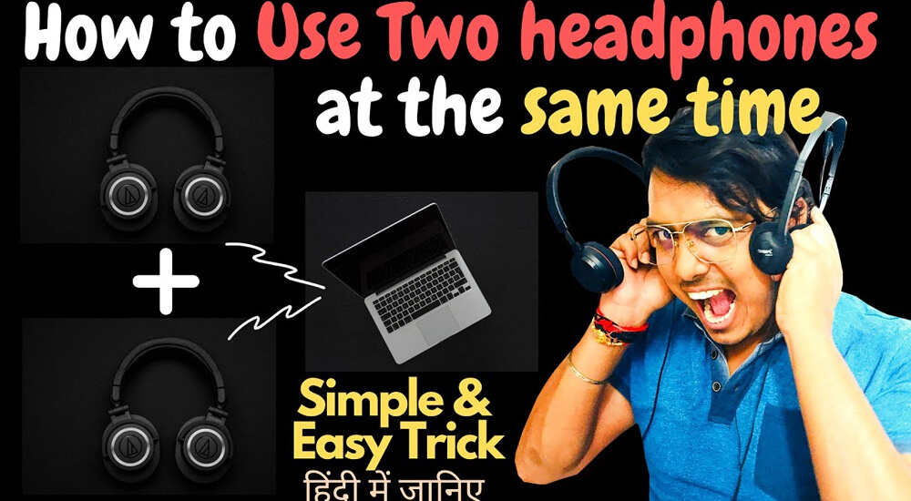 how-to-use-two-headphones-on-pc-without-splitter