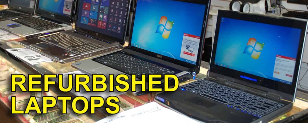 What is Refurbished Laptop | Every Things You Need to Know